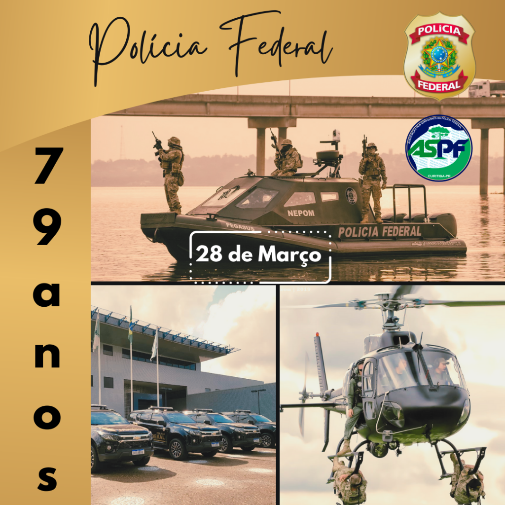 79 anos de Polícia Federal - ASPF